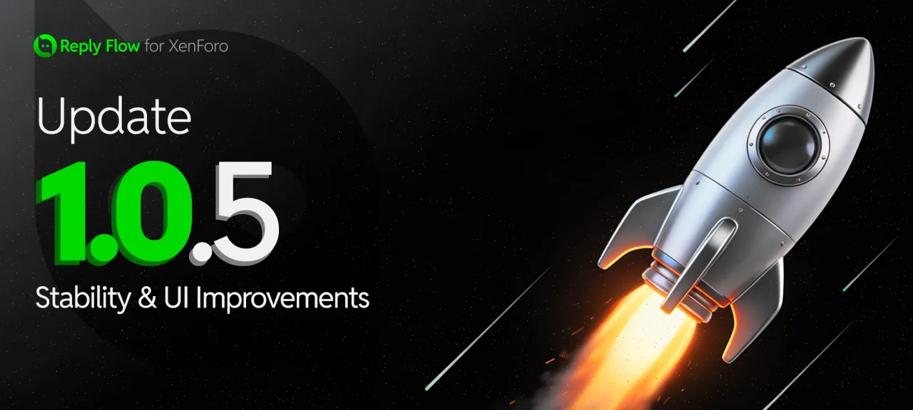 Reply Flow 1.0.5 - Stability & UI Improvements
