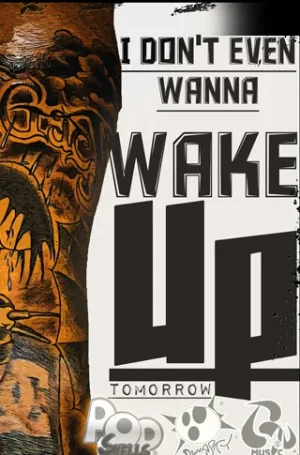 1-I Don't Even Wanna Wake Up-banner 320x485.png