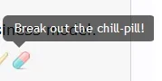 break.out.the.chill.pill.webp