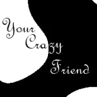 YourCrazyFriend