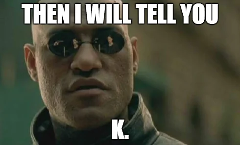 What If I told you response